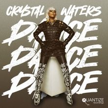 Crystal Waters to Release New Single 'Dance, Dance, Dance'