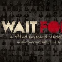 VIDEO: Broadway Unites with Frontline Workers for Cover of 'Wait For Me' from…