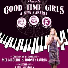 Mel McGuire Brings GOOD TIME GIRLS To Curtain Call In Stamford