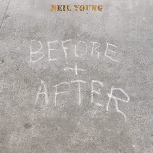 Neil Young Announces New Album 'Before and After'