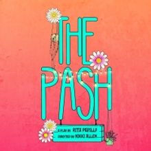 THE PASH by Rita Papillo Presented by ELEVEN Productions at Fringe 2022: The Bakehous