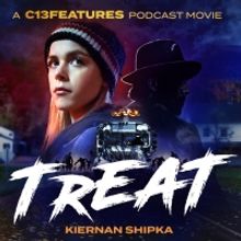 VIDEO: Watch the Trailer for New Podcast Movie TREAT
