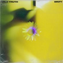 Wild Truth Releases New EP 'Drift'
