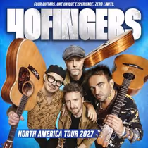 40 Fingers to Launch 33-Date North American Tour Spring 2027