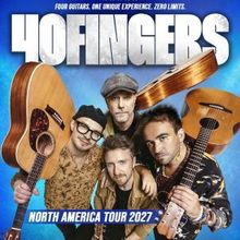 40 Fingers to Launch 33-Date North American Tour Spring 2027