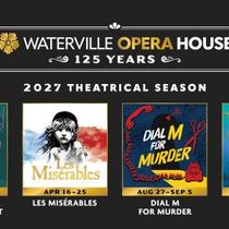 Waterville Opera House to celebrate 125th anniversary with theatrical season