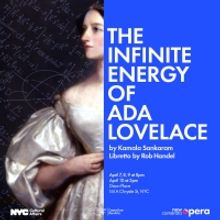 New Camerata Opera Presents THE INFINITE ENERGY OF ADA LOVELACE