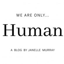 BWW Blog: We Are Only Human