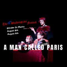 A MAN CALLED PARIS to Join Frigid New York's Little Shakespeare Festival