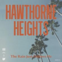 Hawthorne Heights Release New Single 'The Rain Just Follows Me'