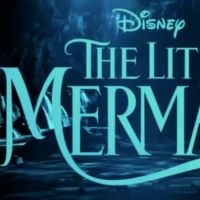 Live Action LITTLE MERMAID Will Begin Shooting This Summer
