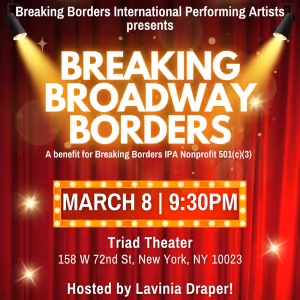 Breaking Borders to Show BREAKING BROADWAY BORDERS