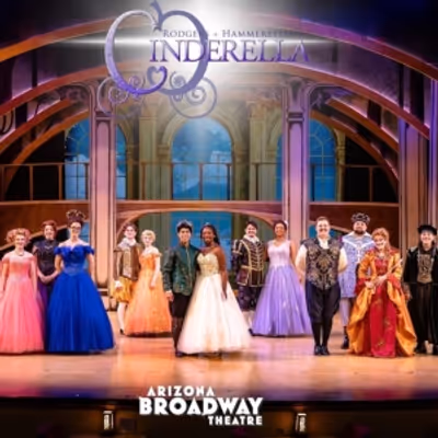 Review: RODGERS AND HAMMERSTEIN&rsquo;S CINDERELLA at Arizona Broadway Theatre