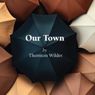 Cast Set For OUR TOWN at Titan Theatre Co.