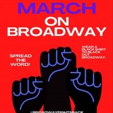March on Broadway Planned for April 22