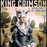 King Crimson to Tour North America with The Zappa Band