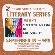 Towne Street Theatre's Literary Series Presents SLEEP WELL, MY LADY