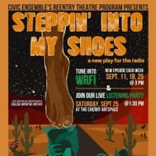 Civic Ensemble Announces New Radio Play STEPPIN' INTO MY SHOES