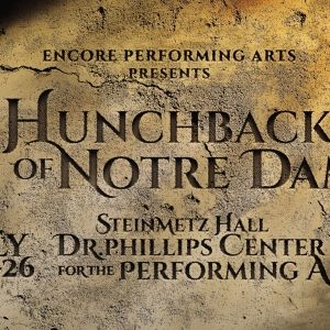 Review: Encore Performing Arts' THE HUNCHBACK OF NOTRE DAME