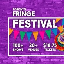Review: TORONTO FRINGE FESTIVAL REVIEW ROUNDUP 2 at Toronto Fringe