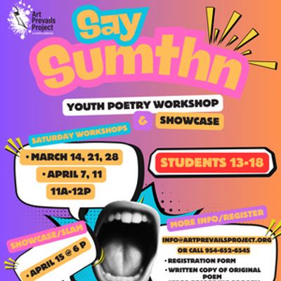 Art Prevails Project to Host SAY SUMTHN' Youth Poetry Workshops in 2026