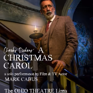 Mark Cabus Leads A CHRISTMAS CAROL at Ohio Theatre Lima