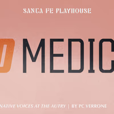 BAD MEDICINE to Make World Premiere at Santa Fe Playhouse