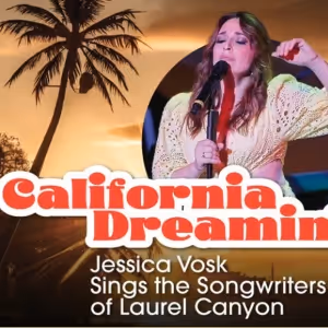 Special Offer: BROADWAY BIRTHDAYS/JESSICA VOSK at Segerstrom Center for the Arts