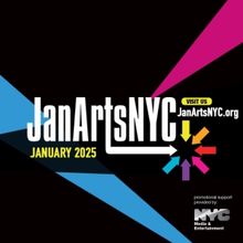 JanArtsNYC Returns This January With Performances and Gatherings