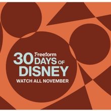 Freeform's '30 Days of Disney' Returning This November