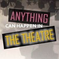 York Theatre Company To Present Premiere of 'Anything Can Happen in The Theater: The…