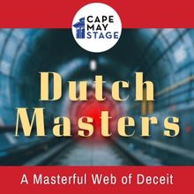DUTCH MASTERS Will Open Fall Season at Cape May Stage