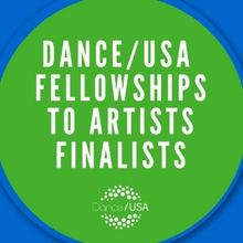 Dance/USA Shares Finalists For Fellowships To Artists Program