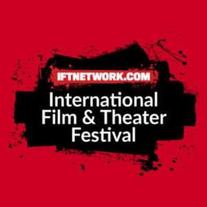 IFT Network to Host International Film & Theater Festival in NYC