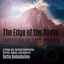 THE EDGE OF THE ABYSS Festival to Honor Sofia Gubaidulina at St. Malachy