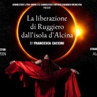 Connecticut Lyric Opera to Present LA LIBERAZIONE DI RUGGIERO DALL'ISOLA D'ALCINA in…