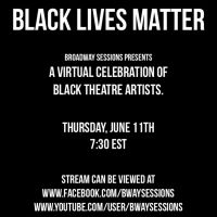 VIDEO: BROADWAY SESSIONS Raises Funds For Black Lives Matter Tonight