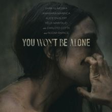 VIDEO: Focus Features Releases New YOU WON'T BE ALONE Trailer