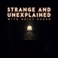 Listen: STRANGE & UNEXPLAINED WITH DAISY EAGAN Podcast Premieres Today