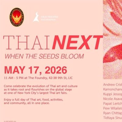 THAI NEXT 2026 Multidisciplinary Arts Fair Will Come to The Foundry LIC