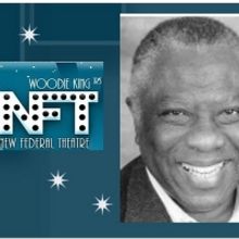 BWW Exclusive: Woodie King Jr. Discusses the Past, Present and Future of New Federal