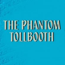 Hale Center Theater Orem To Produce THE PHANTOM TOLLBOOTH