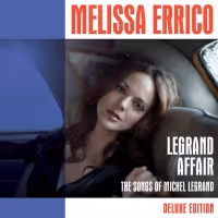 BWW CD Review: Melissa Errico's LEGRAND AFFAIR DELUXE EDITION Keeps The Magnificent…
