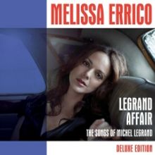 BWW CD Review: Melissa Errico's LEGRAND AFFAIR DELUXE EDITION Keeps The Magnificent M