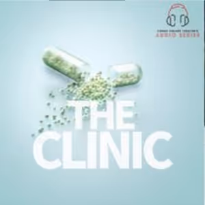 Congo Square Theatre's Digital Offerings THE CLINIC: Season 3, and THE BLACKSiDE…