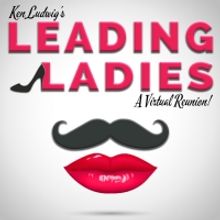 Millbrook Presents Ken Ludwig's LEADING LADIES, A Virtual Reunion