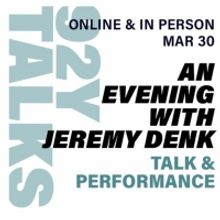 The 92nd Street Y to Present An Evening With Renowned Pianist Jeremy Denk