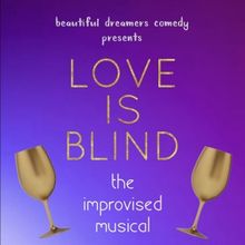 LOVE IS BLIIND THE IMPROVISED MUSICAL to Open in March at The Players Theatre