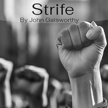 STRIFE by John Galsworthy to be Presented at Will Geer Theatricum Botanicum
