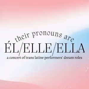 54 Below Presents THEIR PRONOUNS ARE EL/ ELLE/ ELLA